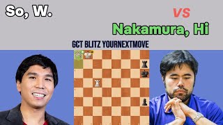 Intense Blitz Showdown Wesley So vs Hikaru Nakamura  GCT YourNextMove [upl. by Glad]