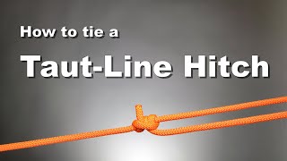 Knots  How to tie a TautLine Hitch [upl. by Silden]