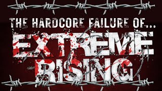 The Hardcore Failure of Extreme Rising [upl. by Norihs]