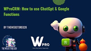 WProCRM How to use ChatGpt amp Google Functions in WProCRM  WhatsApp CRM  whatsappmarketing [upl. by Jenne]