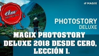 CURSO DE MAGIX PHOTOSTORY DELUXE 2018 01 INSTALACIÓN Y ACTUALIZACIÓN [upl. by Nyberg]