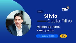 🔴 SILVIO COSTA FILHO MINISTRO DE PORTOS E AEROPORTOS [upl. by Brodsky]