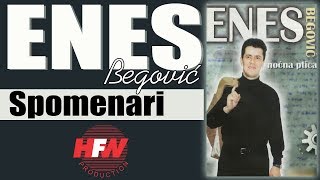 Enes Begovic  Spomenari  Audio 2001HD [upl. by Yerahcaz601]