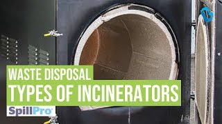 Incinerators for Waste Disposal  Different Types of Incinerators [upl. by Allicirp]