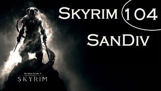 Playthrough Skyrim Fr  Episode 104  SanDiv  Primortis en ruine [upl. by Enaht]