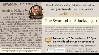 2023 Centenaries Webisodes Vol 1 The Swanlinbar Attacks 1920 [upl. by Yard899]