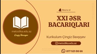 XXI Əsr Bacarıqları Tam İzah [upl. by Apeed]