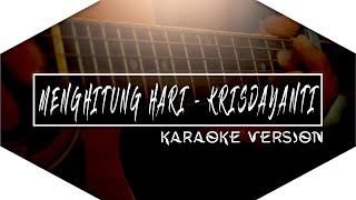 Menghitung Hari  Krisdayanti Karaoke Version [upl. by Merline694]