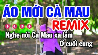 Áo Mới Cà Mau Remix  Tone Nữ  Karaoke Nhạc Sống Remix Cực Hay [upl. by Sparkie]