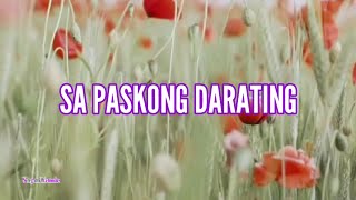 Sa Paskong Darating Lyrics Video  Song And Memories [upl. by Nosiram]