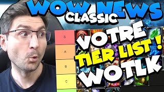 WOTLK CLASSIC  Choisir sa classe  Votre TIER LIST PVE [upl. by Kissiah]