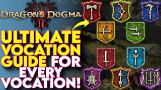 Ultimate GUIDE To EVERY VOCATION In Dragons Dogma 2  Dragons Dogma 2 Vocation Guides Supercut [upl. by Georgena]