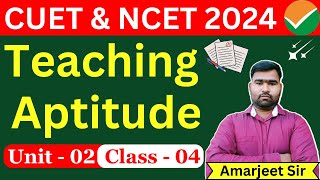 NCET amp CUET UG Teaching Aptitude  Class4  ncet 2024  teaching aptitude for cuet  ncet itep 2024 [upl. by Bonnell]