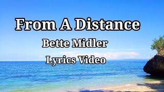 From A Distance Lyrics Video Bette Midler [upl. by Yvonner917]