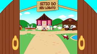 Seu Lobato  O Sítio do seu Lobato  Musical Infantil com OsAmiguinhosTV​ [upl. by Yticilef]