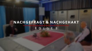 Nachgefragt Nachgehakt Folge 8 [upl. by Mahtal]