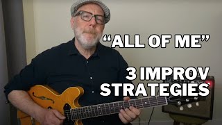 quotAll of Mequot 3 JAZZ Guitar IMPROV Strategies [upl. by Anai462]