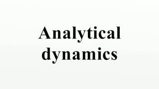 Analytical dynamics [upl. by Butch]