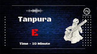 Tanpura E  10 Minute [upl. by Aerdied]