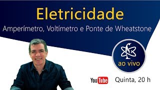 Eletricidade  Amperímetro Voltímetro e Ponte de Wheatstone ► Prof Pinguim [upl. by Bagley]