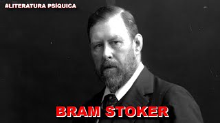 BRAM STOKER LITERATURA PSÍQUICA [upl. by Ylremik]