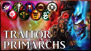 TRAITOR PRIMARCHS  Ruinous Monarchs  Warhammer 40k Lore [upl. by Millburn]