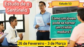 Estudo de a Sentinela Perguntas e Respostas Semana 26 Fevereiro  3 de Março JW Brasil [upl. by Sido54]