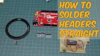 How To Solder Headers On Straight [upl. by Attenal]