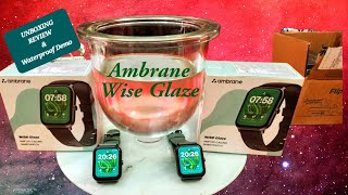 Ambrane Wise Glaze UNBOXING Detailed Review amp MAGNIFICENT Exclusive Waterproof Test ⚡️All In One⌚️ [upl. by Antoinetta896]