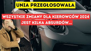 Unia przegłosowała Wszystkie zmiany dla kierowców 2024 [upl. by Kilmarx]