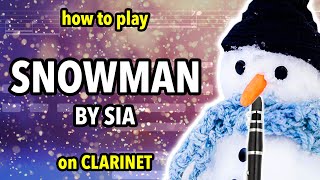 How to play Snowman on Clarinet  Clarified [upl. by Mychal]