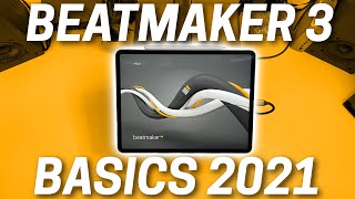 BEATMAKER 3 BASICS TUTORIAL  Revisited  How to Make Beats on Your iPad in 2021 [upl. by Leighton]