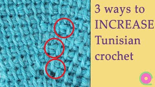 3 ways to increase stitches in Tunisian crochet [upl. by Nelg]