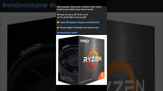 🇧🇷Processador AMD Ryzen 5 5600GT AM4 36Ghz 46GHz Max 19MB Cache Wraith Stealth💥ondecomprar AMD [upl. by Gauthier]