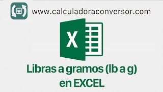 Convertir LIBRAS A GRAMOS en Excel lg a g [upl. by Elleniad]