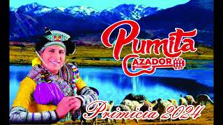 MIX PRIMICIA 2024  PUMITA CAZADOR  TE REGALO MI CORAZON [upl. by Kurr105]