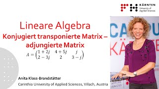 Lineare Algebra Konjugiert transponierte Matrix  adjungierte Matrix [upl. by Jase]