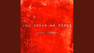 You Broke Me First [upl. by O'Connell479]