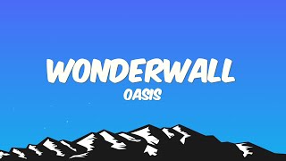 Oasis  Wonderwall Lyrics [upl. by Galliett]