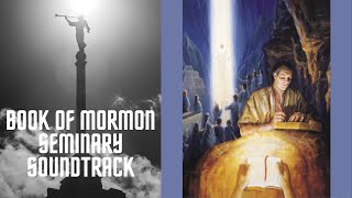 LDS Seminary Music Book of Mormon Soundtrack [upl. by Phillipp]