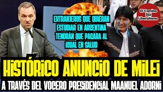 Histórico ANUNCIO del Presidente Milei a través de Manuel Adorni chau extranjeros [upl. by Uba]