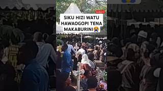 💔SIKU HIZI WATU HAWAOGOPI TENA MAKABURINI😭🖤💔 shortsvideo viralvideo breaking globaltv live [upl. by Charlton910]