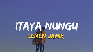 Itaya Nungu  Lenen Jamir  Lyrics  Ao love songs  Nagaland [upl. by Annaihr]