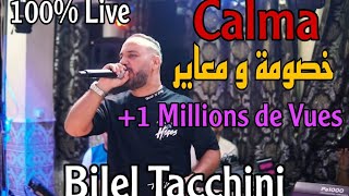 Bilel Tacchini Live ft HoussemMagic  Calma  خصومة و معاير  Cover [upl. by Wyck]