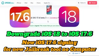 Downgrade iOS 18 to iOS 176  Now iOS 176 beta 123 Signing for new Jailbreak tool [upl. by Garrott]