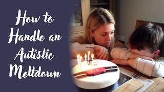 What to do when my Autistic child has a meltdown [upl. by Madigan]