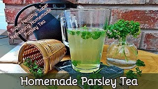 How to Make Parsley Tea  With Fresh Parsley and Ginger Root [upl. by Adaven]