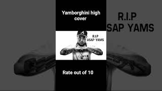 Asap mob Yamborghini high [upl. by Ennahgem735]