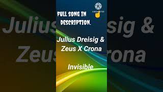 Julius Dreisig amp Zeus X Crona Invisible [upl. by Harlene]