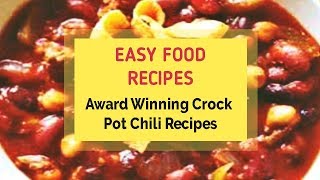 Award Winning Crock Pot Chili Recipes [upl. by Naitsyrk]